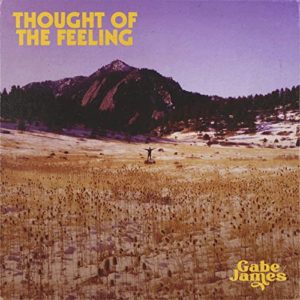 Gabe James - Thought of The Feeling