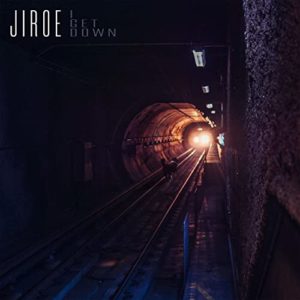 Jiroe - I Get Down